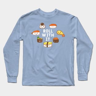 Roll With It Long Sleeve T-Shirt